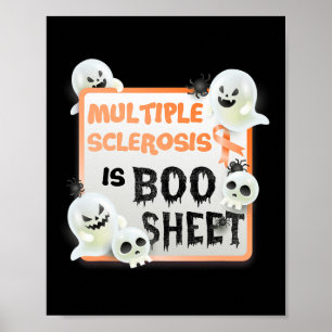Fun Boo Halloween Ghost Ms Multiple Sclerosis Is B Poster