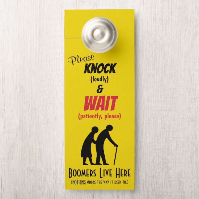 Fun Boomers Please Knock Loudly Door Sign (On Knob)