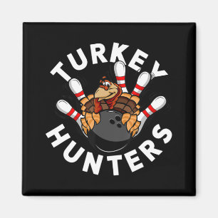 Fun Bowling For Kids or Adults Turkey Hunters Magnet