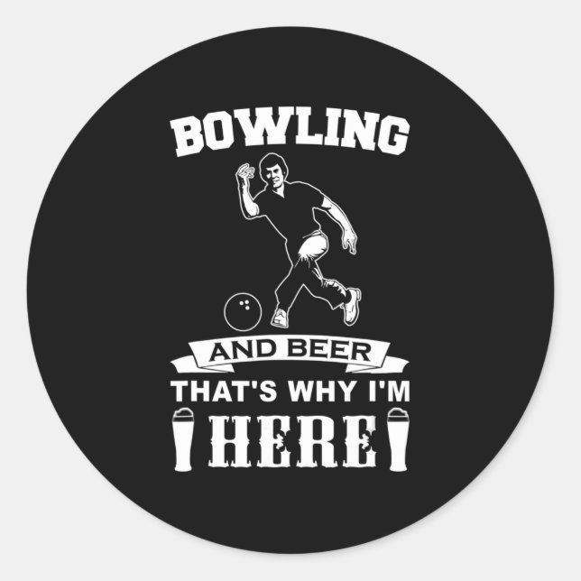 Fun Bowling Team  Dad Gift Bowling and Beer  Classic Round Sticker (Front)
