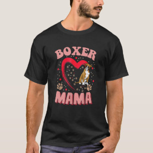 Fun Boxer Mama Pet Apparel Dog Boxer Mom Present T-Shirt
