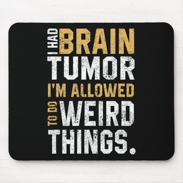 Fun Brain Tumour Awareness Aneurysm I Had A Brain  Mouse Mat (Front)