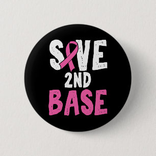 Fun Breast Cancer Awareness Month Save Second 2nd 6 Cm Round Badge