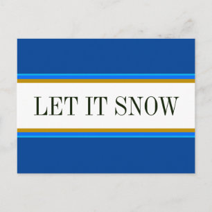 Fun Bright Alpine Blue White LET IT SNOW Stripes Postcard