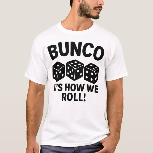 Fun Bunco Dice Game Night T-Shirt (Front)