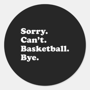 Fun Bysketbyll Gift For Men Women Boys Or Girls Classic Round Sticker