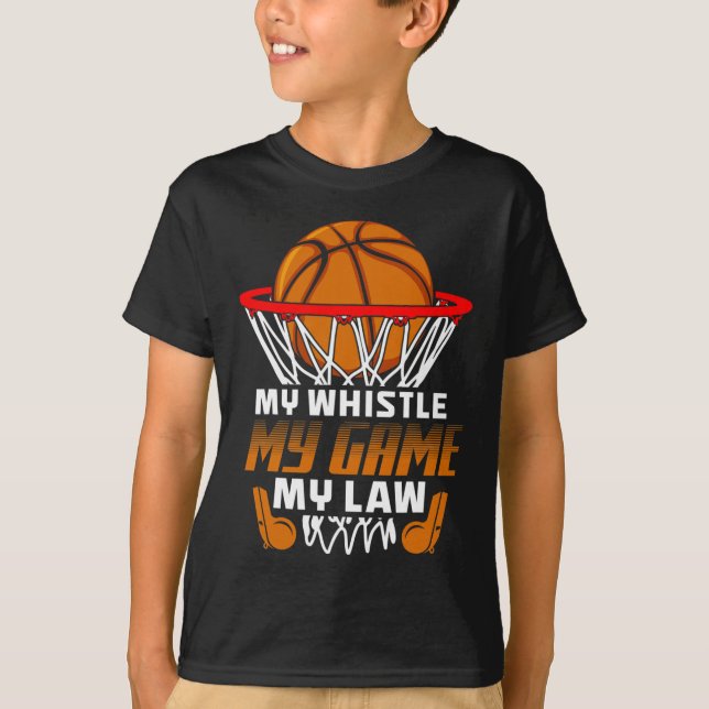 Fun Bysketbyll Referee Quotes Gift I Hoops Ref  T-Shirt (Front)