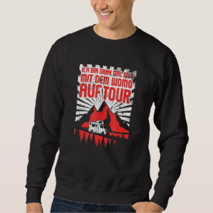 Fun Camper Camping Caravan Woman Holiday 1 Sweatshirt