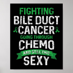 Fun Cancer Fighter Bile Duct Cancer Patient Chemo  Poster