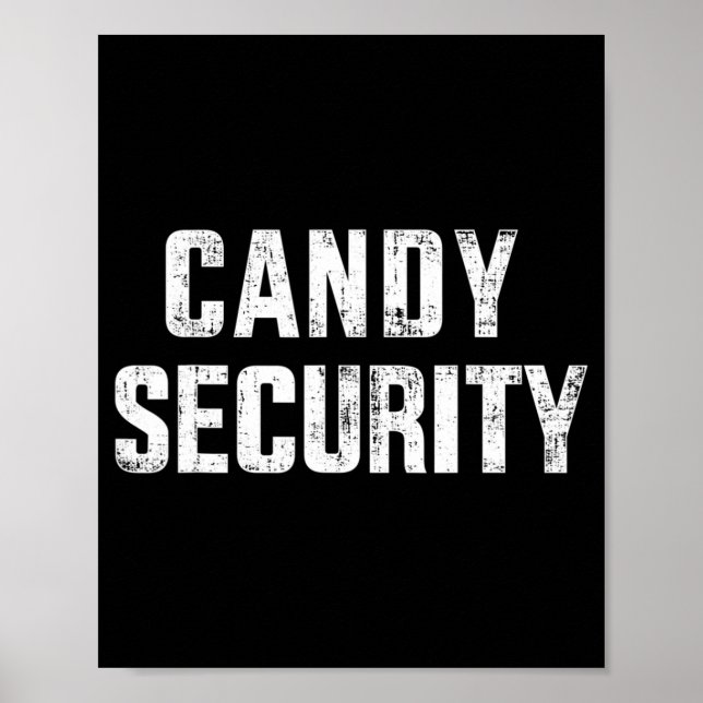 Fun candy security lazy halloween costume  poster (Front)