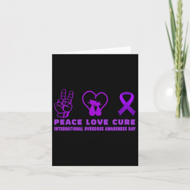 Fun Cat Peace Love Cure Overdose Awareness Support Card (Front)