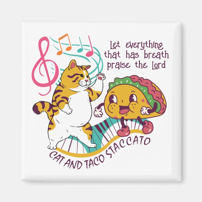 Fun CAT TACO STACCATO Christian Magnet (Front)