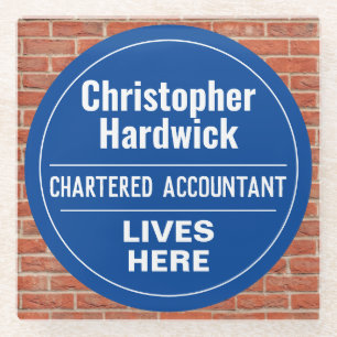 Fun Chartered Accountant Wall Plaque Style Glass Coaster