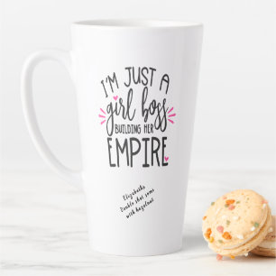 Fun Chic Girl Boss Building Her Empire Add Message Latte Mug
