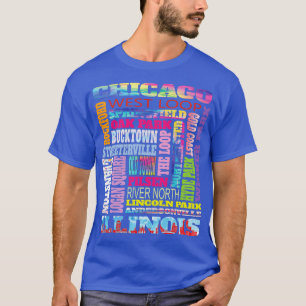 Fun Chicago Illinois Windy City Neighborhoods The  T-Shirt