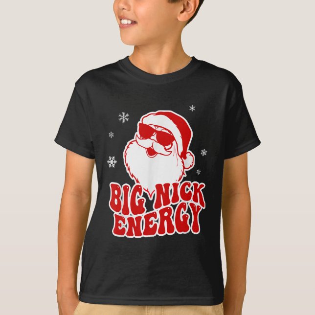 Fun Christmas Big Nick Energy Santa Naughty Adult  T-Shirt (Front)