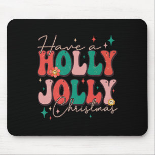 Fun Christmas Have A Holly Christmas Jolly Xmas Mouse Mat