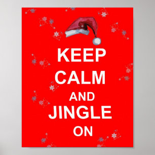 Fun Christmas Keep Calm & Jingle On  Poster Print