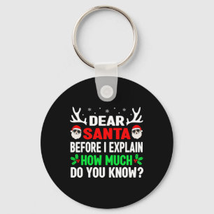 Fun Christmas Kids Adults Dear Santa I Can Explain Key Ring