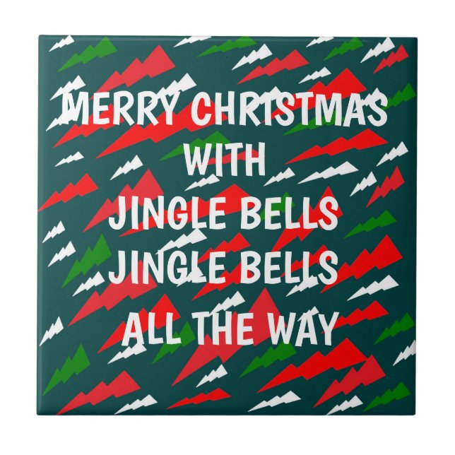 Fun Christmas message on red green design Tile (Front)