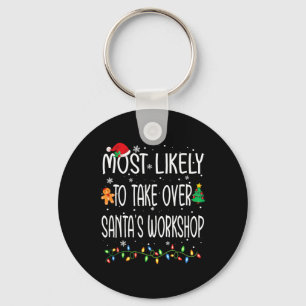 Fun Christmas Most Likely To Take Over Santa's Wor Key Ring