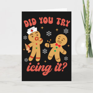 Fun Christmas Nurse Gingerbread Man Did You Try Ic Card