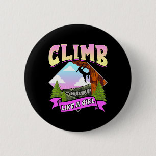 Fun Climb Like A Girl Rock Climbing Bouldering Cli 6 Cm Round Badge