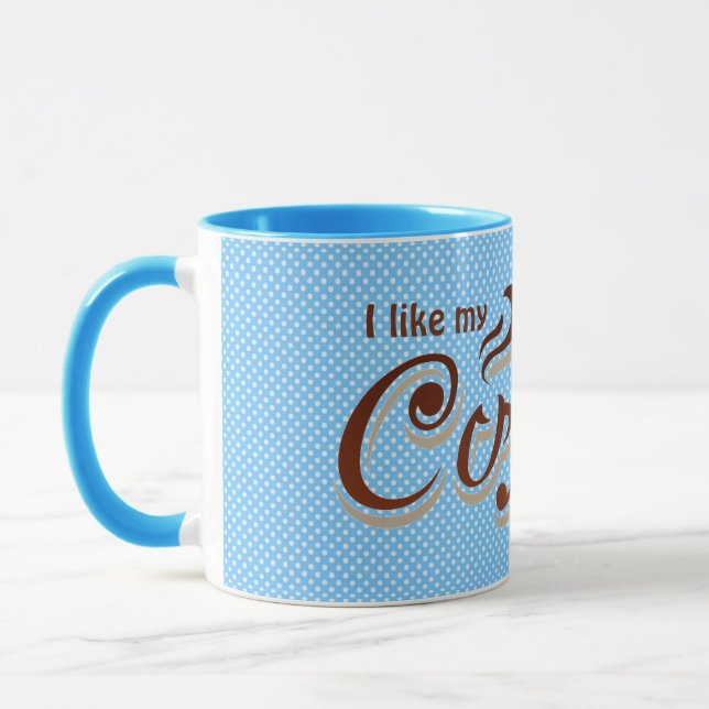 fun coffee quote on aqua dots mug (Left)