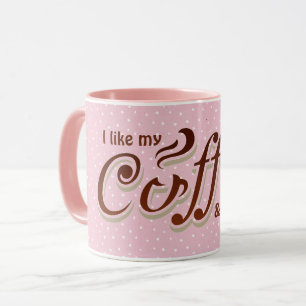 fun coffee quote on polka dots mug