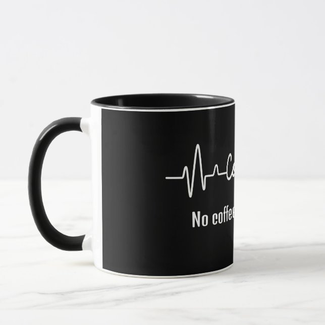 fun Coffee Work Quote No coffee, no mission Mug (Left)