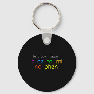 Fun Colorful Acetaminophen Pronounce Funny  Key Ring