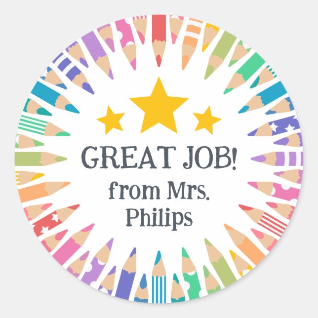 Fun Coloured Pencils Great Job Student! Classic Round Sticker (Front)