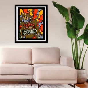 Fun Colourful Abstract Expert Beginner Classroom  Poster