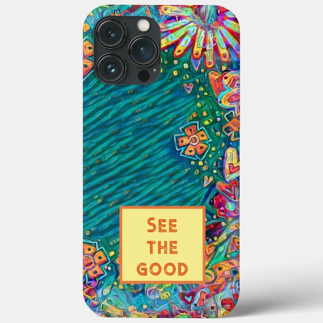 Fun Colourful Floral “See the Good” Custom Quote Case-Mate iPhone Case (Back)