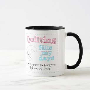 Fun Colourful Gift "Quilting fills my days" Mug