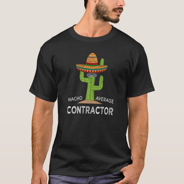 Fun Construction Humour Saying General Contractor T-Shirt (Front)