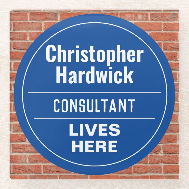 Fun Consultant Wall Plaque Style Glass Coaster (Front)
