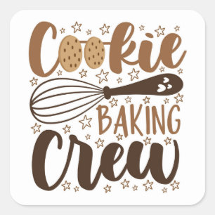 Fun Cookie Baking Crew Design Square Sticker