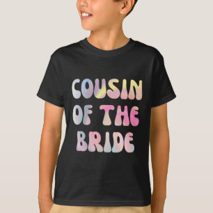Fun Cousin Of The Bride T-Shirt