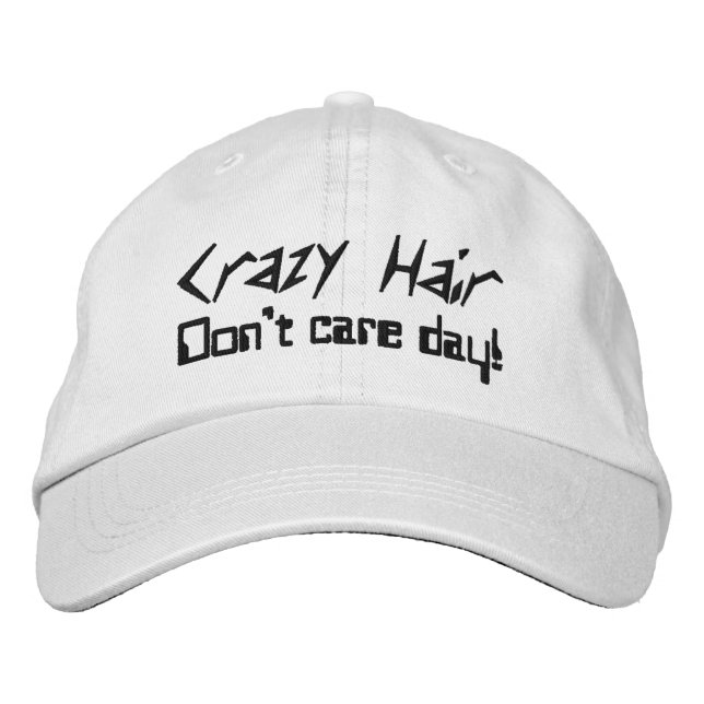 Fun Crazy Hair Don't Care Day Embroidered Hat (Front)
