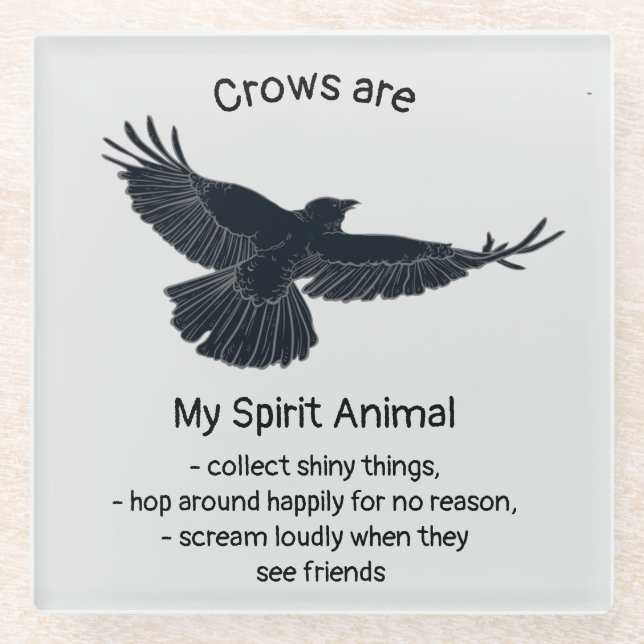 Fun Crows Bird Spirit Animal Humour Quote Totem  Glass Coaster (Front)