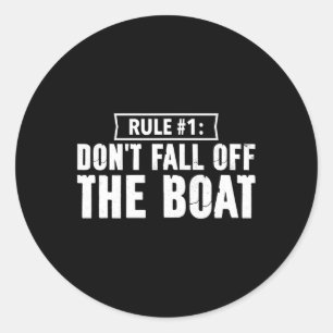 Fun Cruise Rule #1 Don't Fall Off The Boat  Classic Round Sticker