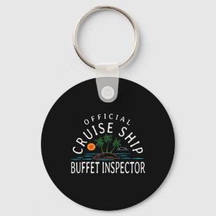 Fun Cruising Humor - Official Cruise Ship Buffet I Key Ring