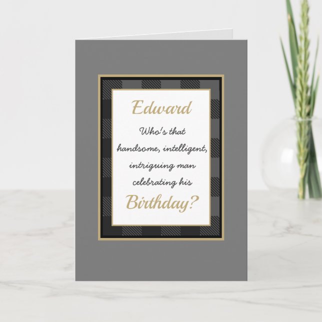 Fun, Custom Man's Birthday card (Front)