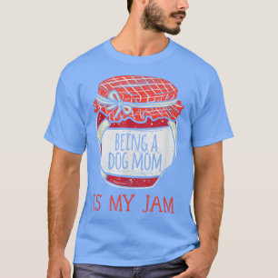 Fun Cute Dog Mum  T-Shirt