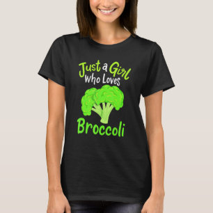 Fun Cute Just A Girl Who Loves Broccoli T-Shirt