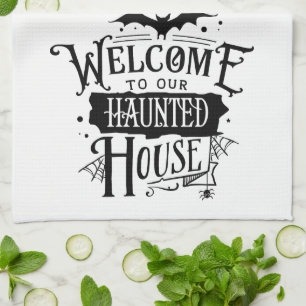 Fun Cute Welcome to Our Haunted House Halloween Tea Towel