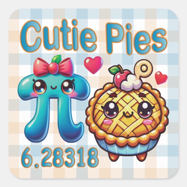 Fun “Cutie Pies” Cute Pi Symbol & Pie Pun Square Sticker (Front)