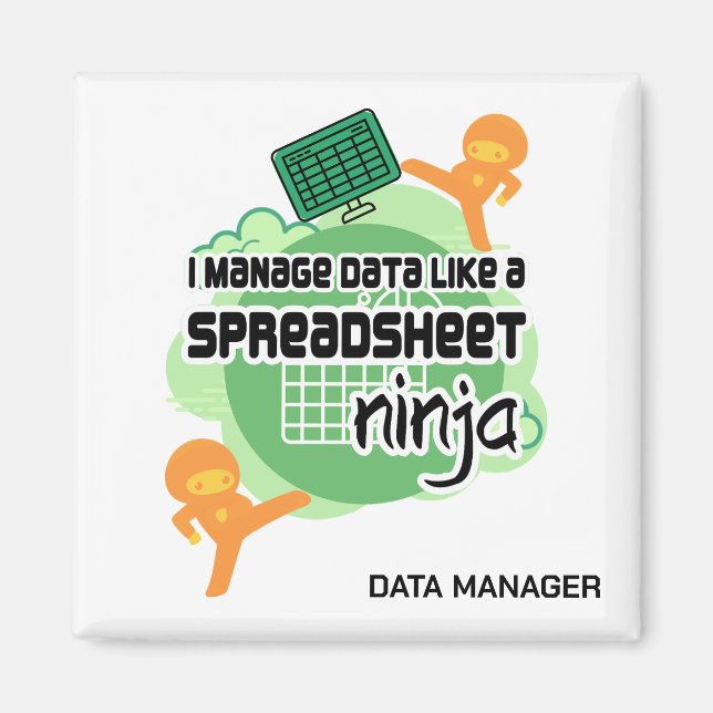 Fun Data Manager SPREADSHEET NINJA Magnet (Front)