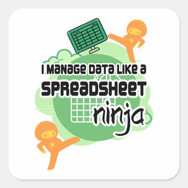 Fun Data Manager SPREADSHEET NINJA Square Sticker (Front)